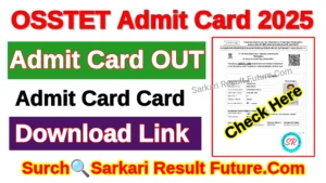 OSSTET Admit Card 2025
