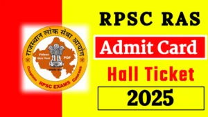 RPSC RAS Admit Card 2025