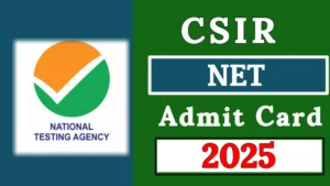 CSIR NET Admit Card 2025
