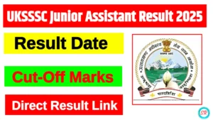 UKSSSC Junior Assistant Result 2025