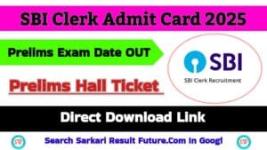 SBI Clerk Admit Card 2025
