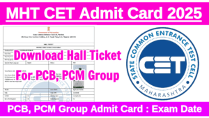 MHT CET Admit Card 2025