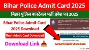 Bihar Police Admit Card 2025