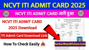 NCVT ITI Admit Card 2025