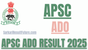 APSC ADO Result 2025