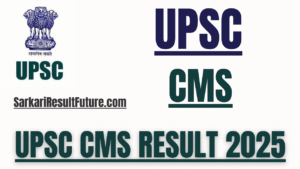 UPSC CMS Result 2025