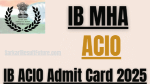 IB ACIO Admit Card 2025