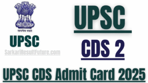 UPSC CDS 2 Admit Card 2025