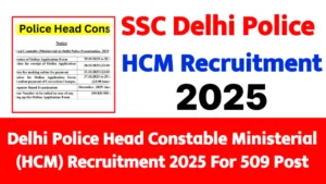 SSC Delhi Police Head Constable (Ministerial) Recruitment 2025