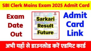 SBI Clerk Mains Admit Card 2025