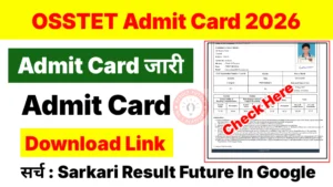 OSSTET Admit Card 2026